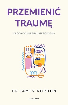Обкладинка книги з назвою:Przemienić traumę