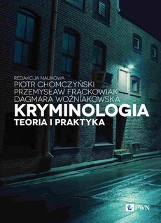 The cover of the book titled: Kryminologia. Teoria i praktyka