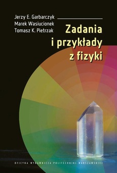 Okładka książki o tytule: Zadania i przykłady z fizyki