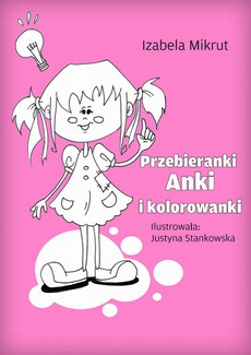 Okładka książki o tytule: Przebieranki Anki i kolorowanki