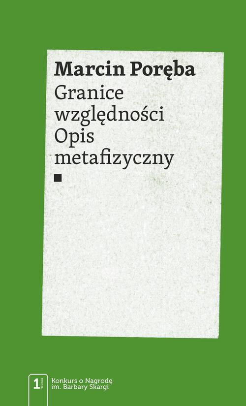 Обкладинка книги з назвою:Granice względności. Opis metafizyczny