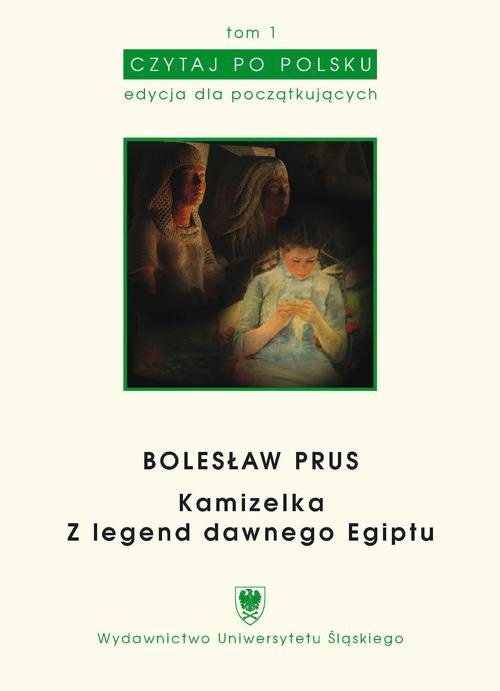 Обложка книги под заглавием:Czytaj po polsku. T. 1: Bolesław Prus: „Kamizelka”, „Z legend dawnego Egiptu”. Wyd. 3.