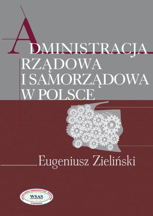 Okładka książki o tytule: Administracja rządowa i samorządowa w Polsce