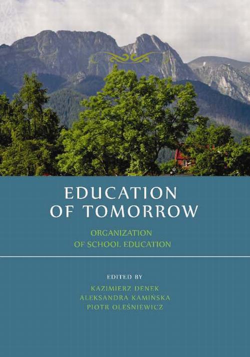 Okładka książki o tytule: Education of tomorrow. Organization of school education