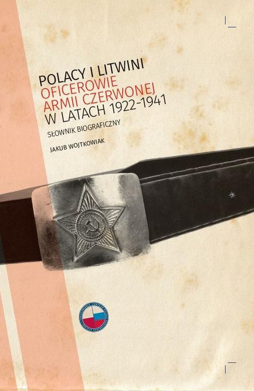 Okładka:Polacy i Litwini. Oficerowie Armii Czerwonej w latach 1922–1941 