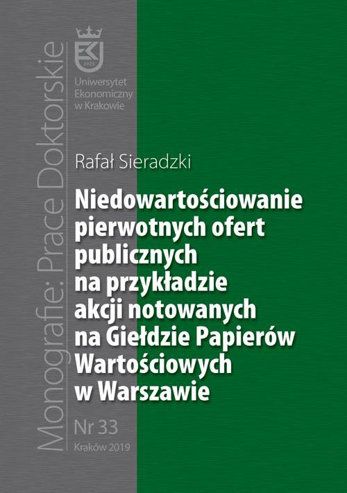 Okładka książki o tytule: Niedowartościowanie pierwotnych ofert publicznych na przykładzie akcji notowanych na Giełdzie Papierów Wartościowych w Warszawie