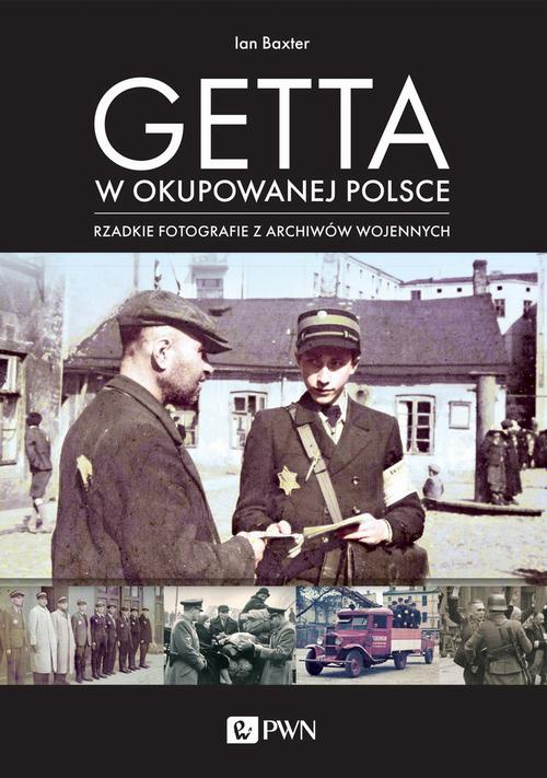 Okładka książki o tytule: Getta w okupowanej Polsce