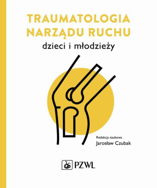 The cover of the book titled: Traumatologia narządu ruchu dzieci i młodzieży