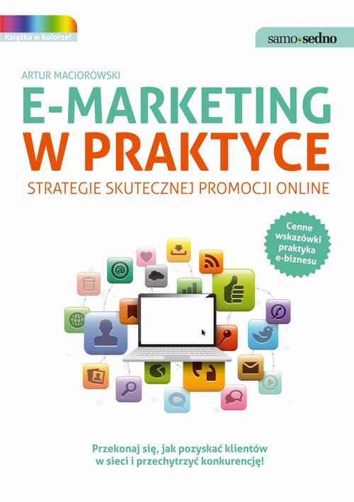 Okładka:Samo Sedno - E-marketing w praktyce. Strategie skutecznej promocji online 