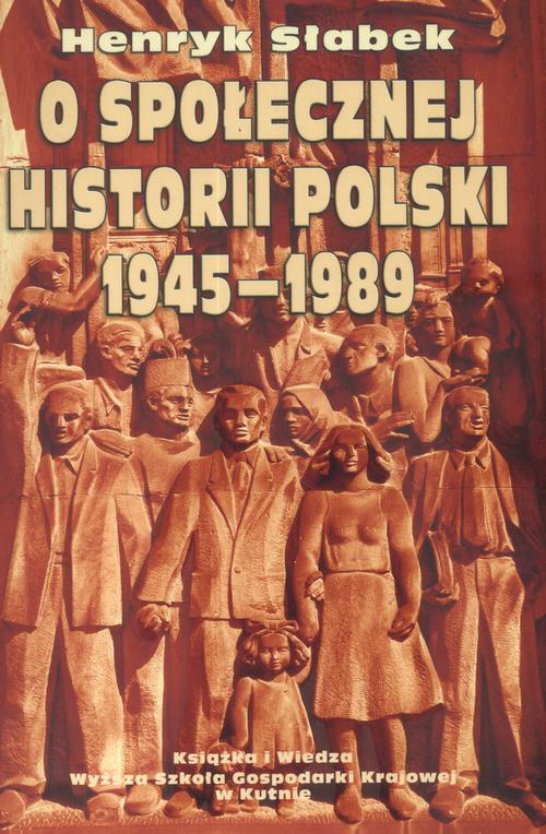 Обложка книги под заглавием:O społecznej historii Polski 1945-1989