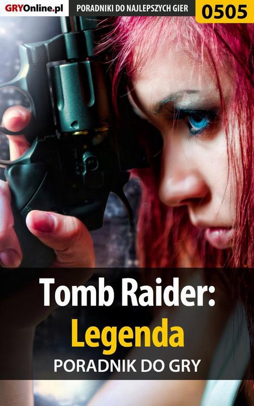 Okładka:Tomb Raider: Legenda - poradnik do gry 