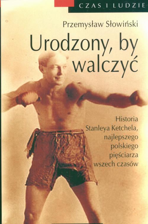 Okładka:Urodzony, by walczyć 