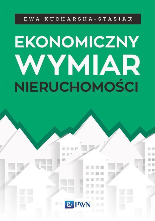 Okładka książki o tytule: Ekonomiczny wymiar nieruchomości