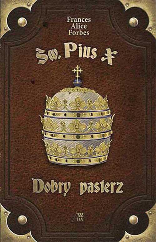 Обложка книги под заглавием:Św. Pius X - Dobry pasterz