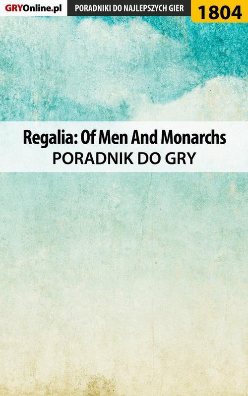 Okładka:Regalia: Of Men And Monarchs - poradnik do gry 