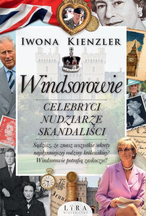 Okładka książki o tytule: Windsorowie Celebryci nudziarze skandaliści