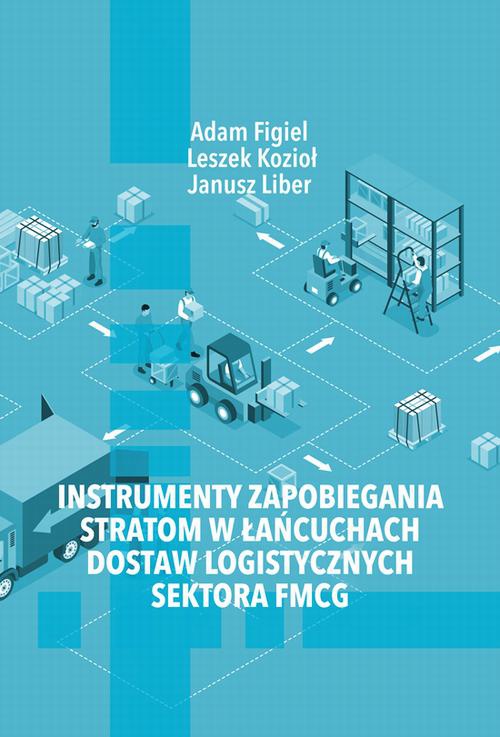 Обложка книги под заглавием:Instrumenty zapobiegania stratom w łańcuchach dostaw logistycznych sektora FMCG