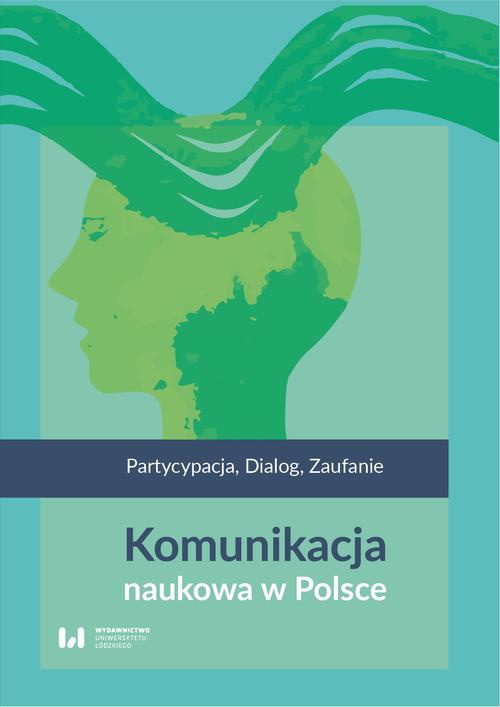 Okładka książki o tytule: Komunikacja naukowa w Polsce