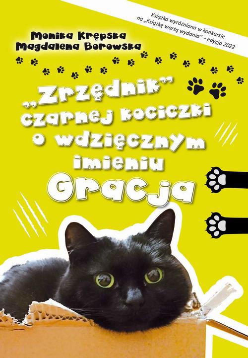 Okładka:„Zrzędnik” czarnej kociczki o wdzięcznym imieniu Gracja 