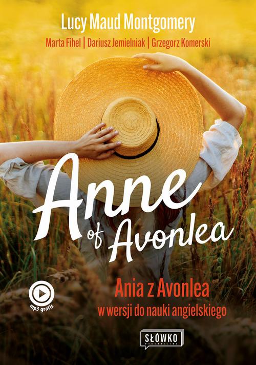 Okładka:Anne of Avonlea Ania z Avonlea w wersji do nauki angielskiego 