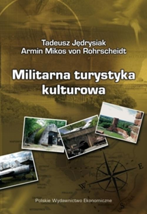 The cover of the book titled: Militarna turystyka kulturowa