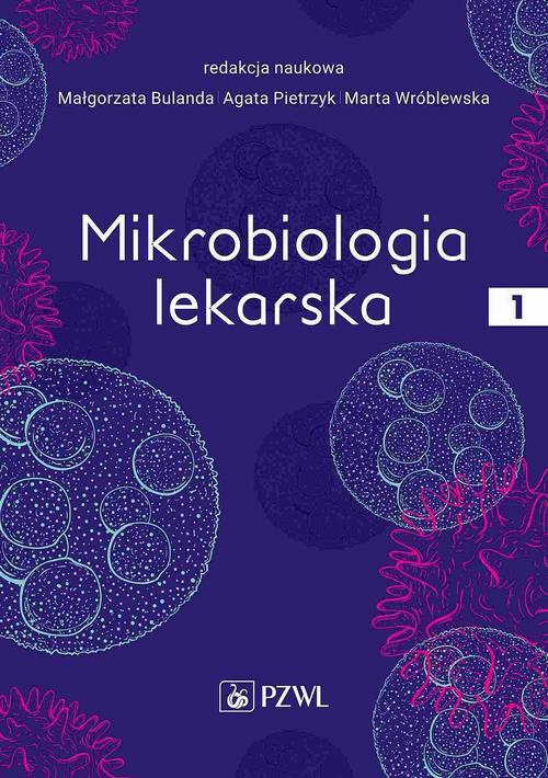 The cover of the book titled: Mikrobiologia lekarska Tom 1