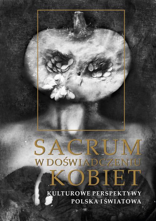 The cover of the book titled: Sacrum w doświadczeniu kobiet