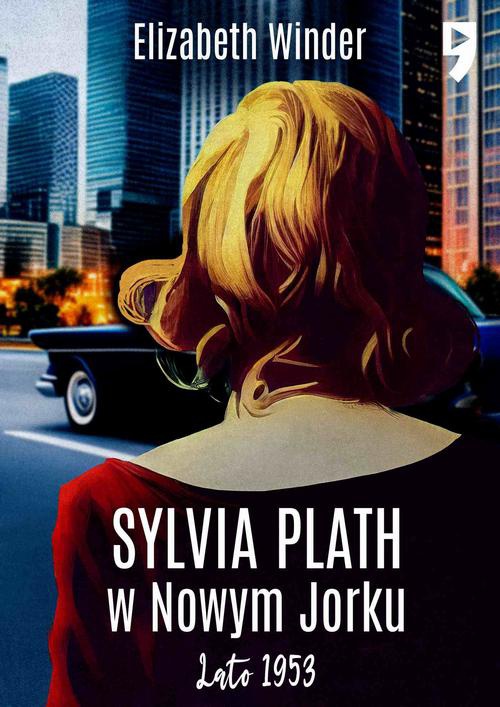 Okładka:Sylvia Plath w Nowym Jorku 