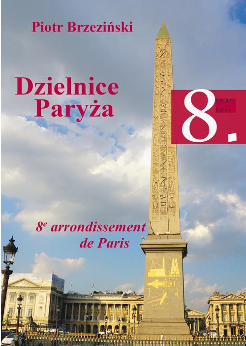 Обложка книги под заглавием:Dzielnice Paryża. 8. dzielnica Paryża