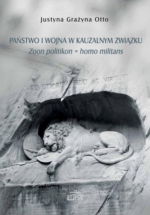 The cover of the book titled: Państwo i wojna w kauzalnym związku.