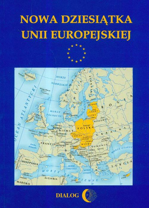 Okładka:Nowa dziesiątka Unii Europejskiej 