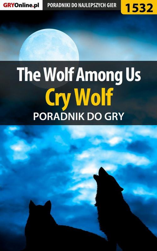 Okładka:The Wolf Among Us - Cry Wolf - poradnik do gry 