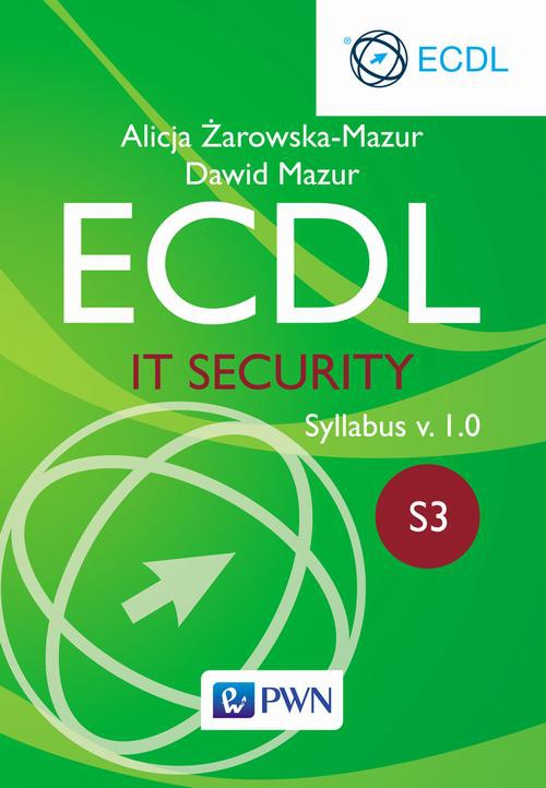 The cover of the book titled: ECDL. IT Security. Moduł S3. Syllabus v. 1.0