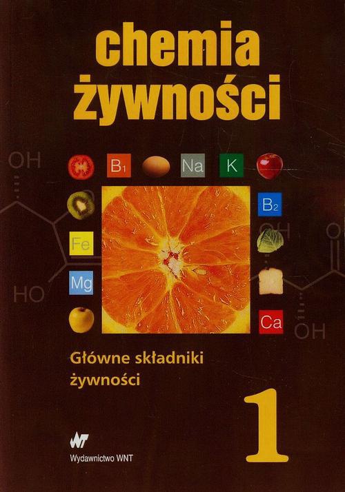 The cover of the book titled: Chemia żywności Tom 1