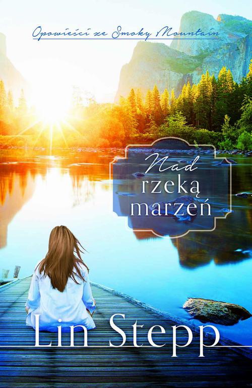The cover of the book titled: Nad rzeką marzeń