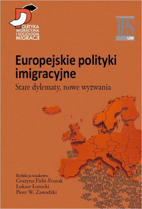 Okładka książki o tytule: Europejskie polityki imigracyjne