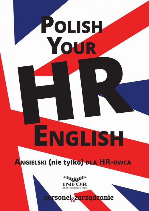 The cover of the book titled: Polish your HR English. Angielski (nie tylko) dla HR-owca-część I