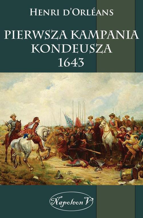 Обложка книги под заглавием:Pierwsza kampania Kondeusza 1643