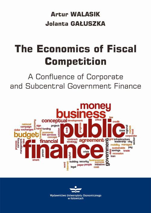 Okładka książki o tytule: The Economics of Fiscal Competition