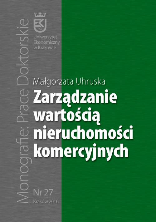 The cover of the book titled: Zarządzanie wartością nieruchomości komercyjnych