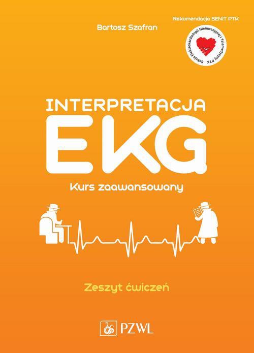 The cover of the book titled: Interpretacja EKG. Kurs zaawansowany. Zeszyt ćwiczeń