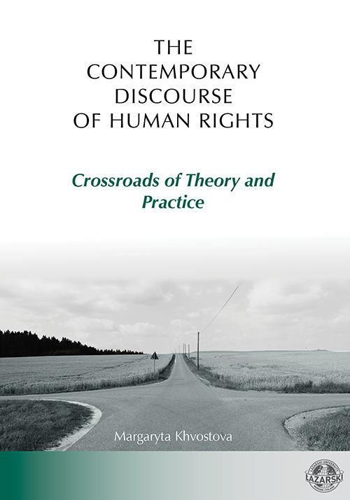 Okładka książki o tytule: The Contemporary Discourse of Human Rights. Crossroads of Theory and Practice