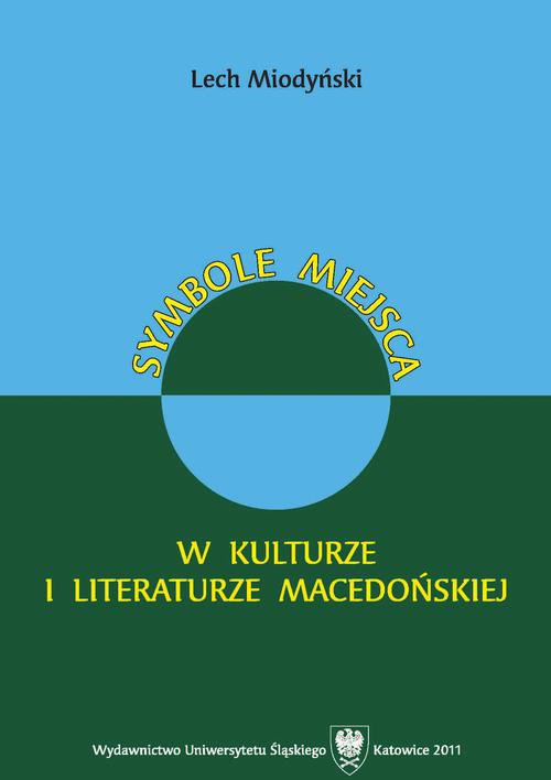 Okładka książki o tytule: Symbole miejsca w kulturze i literaturze macedońskiej