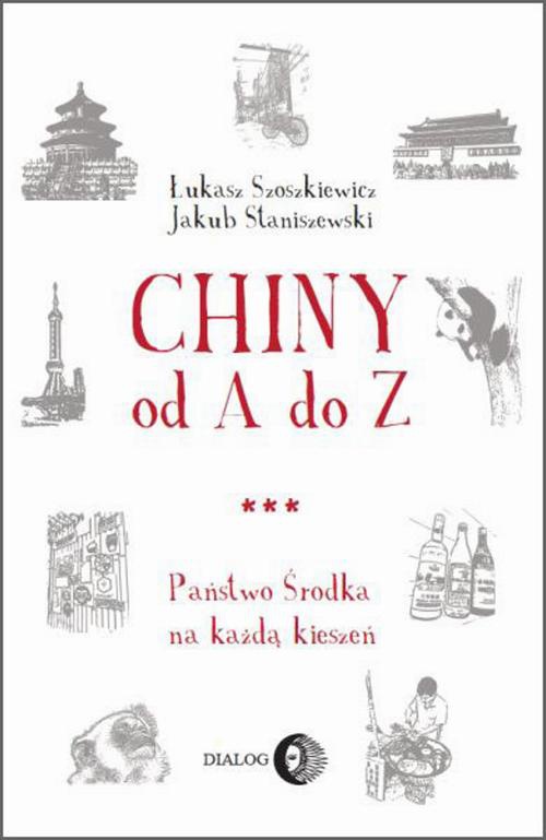 The cover of the book titled: Chiny od A do Z