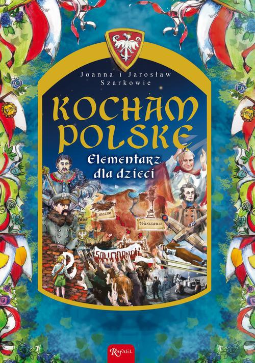 Okładka książki o tytule: Kocham Polskę. Elementarz dla dzieci