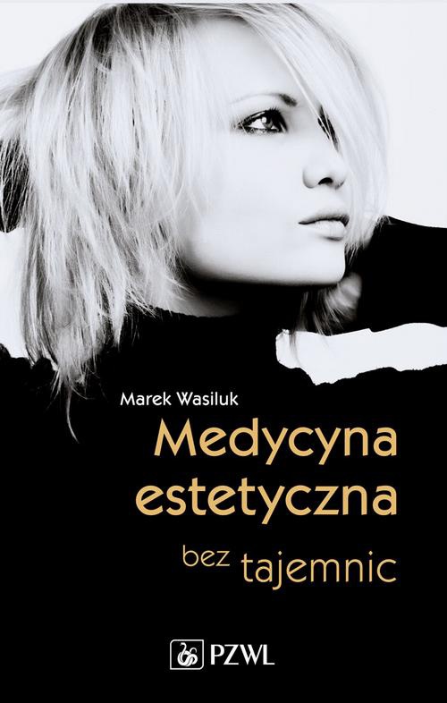 Обкладинка книги з назвою:Medycyna estetyczna bez tajemnic