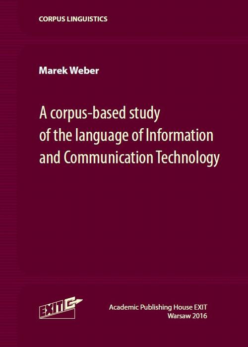 Обложка книги под заглавием:A corpus-based study of the language of Information and Communication Technology