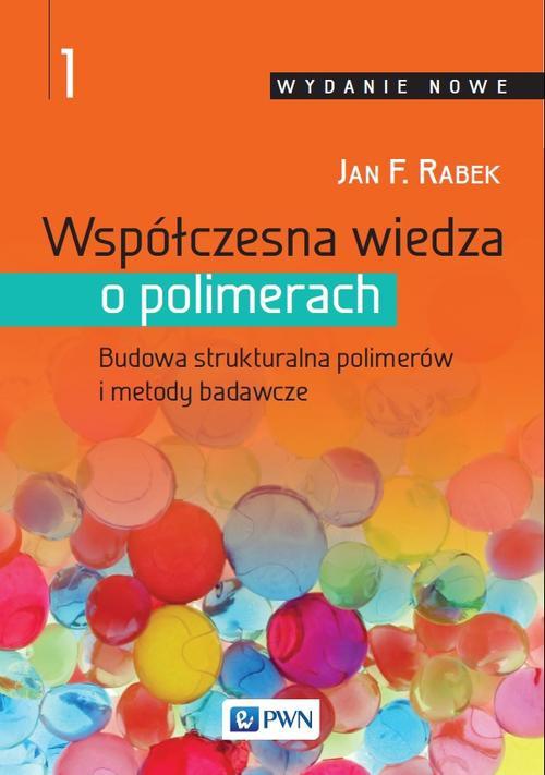 Обложка книги под заглавием:Współczesna wiedza o polimerach. Tom 1