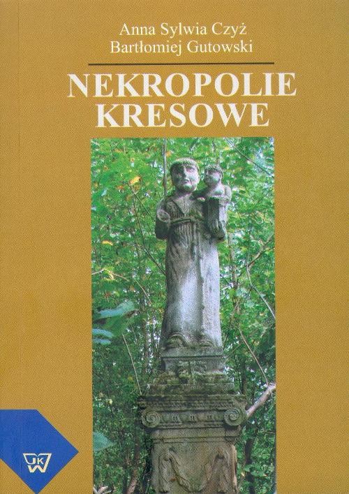 Обложка книги под заглавием:Nekropolie kresowe
