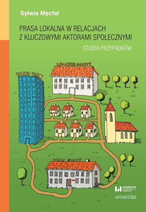 Обложка книги под заглавием:Prasa lokalna w relacjach z kluczowymi aktorami społecznymi